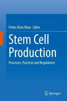 Libro Stem Cell Production : Processes, Practices And Reg...