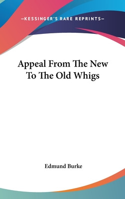 Libro Appeal From The New To The Old Whigs - Burke, Edmund