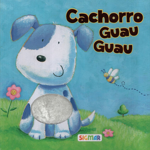 Cachorro Guau Guau - Peluches, De Vv. Aa.. Editorial Sigmar, Tapa Dura En Español