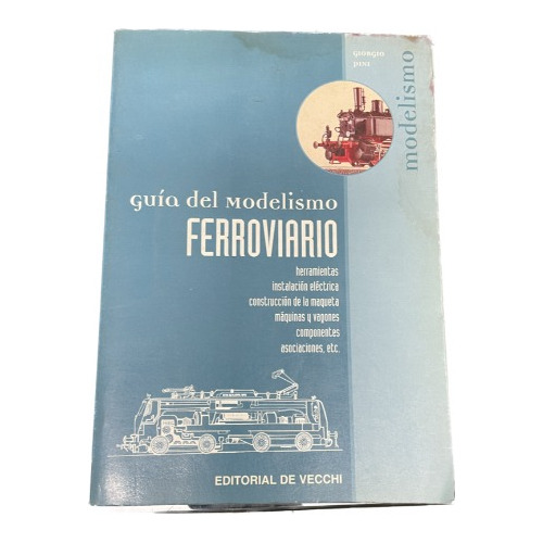 Guía Del Modelismo Ferroviario - Giorgio Dini - Usado