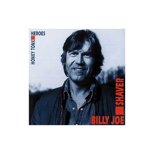 Shaver Billy Joe Honky Tonk Heroes Usa Import Cd Nuevo