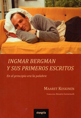 Ingmar Bergman Y Sus Primeros Escritos