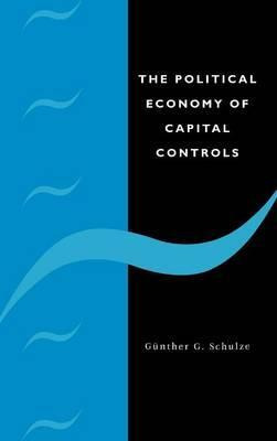 Libro The Political Economy Of Capital Controls - Gunther...