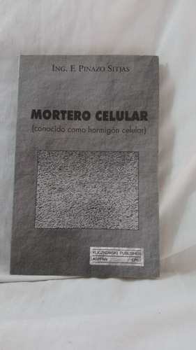 Mortero Celular F. Pinazo Sitjas