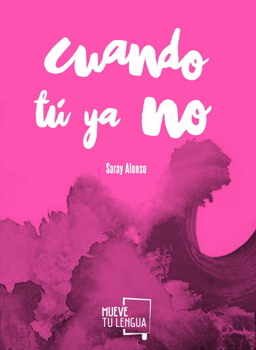 Libro Cuando Tú Ya No - Alonso, Sara