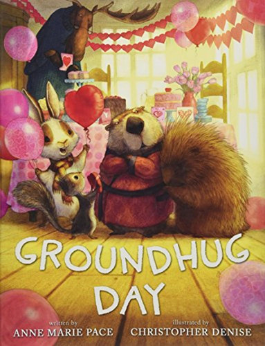 Groundhug Day (Libro en Inglés), de Pace, Anne Marie. Editorial Little, Brown Books for Young Readers, tapa pasta dura, edición illustrated en inglés, 2017