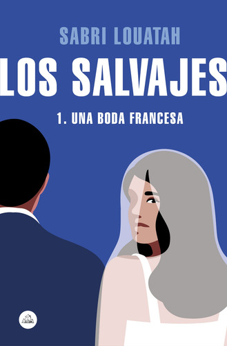 Los Salvajes 1 - Louatah, Sabri - *