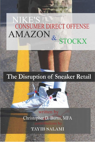 Libro: Nikes Consumer Direct Offense, & Stockx: The Of