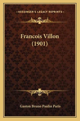 Libro Francois Villon (1901) - Paris, Gaston Bruno Paulin