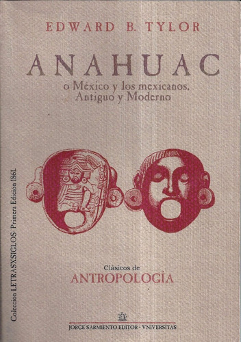 Anahuac Edward Tylor Mexico Antiguo Y Moderno Nuevo C2