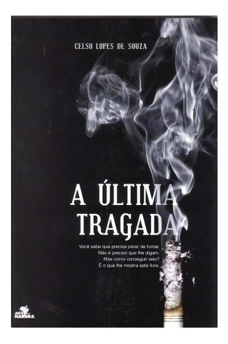 A Última Tragada!: A Última Tragada!, De Vários Autores. Editora Harbra, Capa Mole Em Português