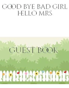 Libro Good Bye Bad Girl Hello Mrs Bridal Shower Guest Boo...