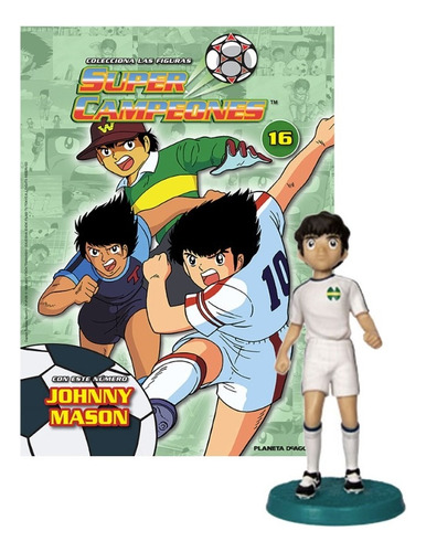 Colección Super Campeones  Supercampeones Johnny Mason #16