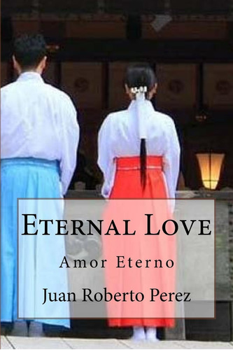 Libro: Eternal Love: Amor Eterno (yo Soy Eterno) (spanish Ed