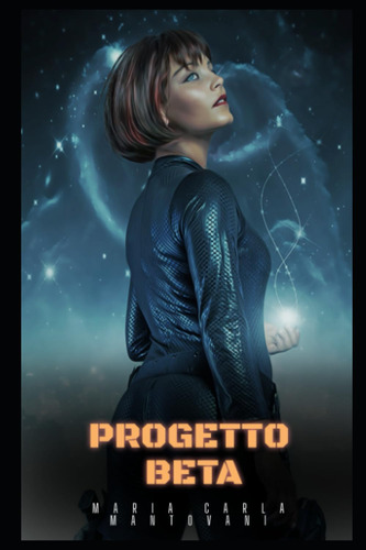 Libro: Progetto Beta (alpha Saga) (italian Edition)