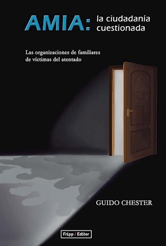 Libro Amia La Ciudadania Cuestionada De Guido Chester