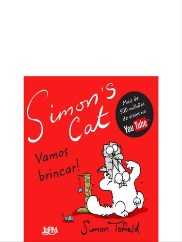 Simon's Cat: Vamos Brincar!, De Tofield, Simon. Editora L±, Capa Mole, Edição 1ª Edição - 2014 Em Português