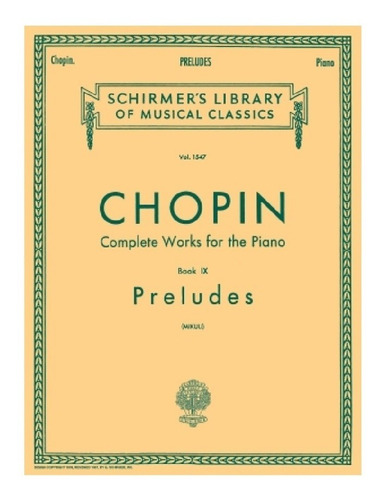 Preludes: Chopin Complete Works / Preludios Para Piano 