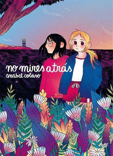 No Mires Atrãâ¡s, De Colazo, Anabel. Editorial Ediciones La Cúpula, S.l., Tapa Blanda En Español