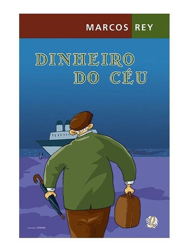 Dinheiro Do Céu, De Rey, Marcos. Editora Global, Capa Mole Em Português