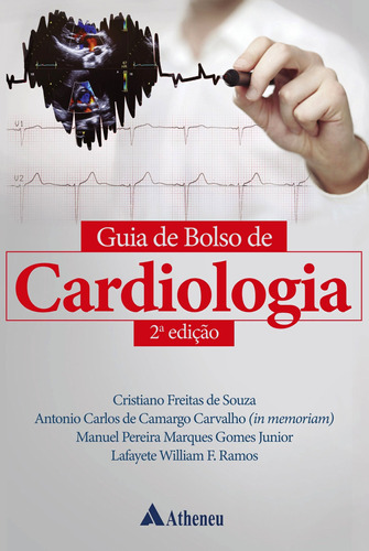 Guia de bolso de cardiologia, de Souza, Cristiano Freitas De. Editora Atheneu Ltda, capa dura em português, 2019