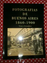 Comprar Fotografías De Buenos Aires Vistas Y Costumbres 1860-1900