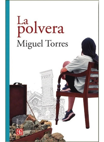 Libro Fisico La Polvera.  Miguel Torres