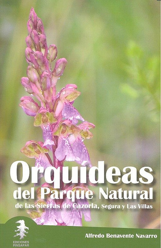 Orquideas Del Parque Natural De Las Sierras Cazorla Segura -
