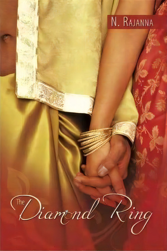 The Diamond Ring, De N. Rajanna., Vol. 1. Editorial Authorhouse, Tapa Blanda En Inglés
