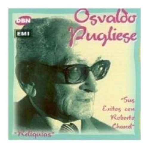 Pugliese Osvaldo Sus Exitos Con Roberto Chanel Cd Nuevo