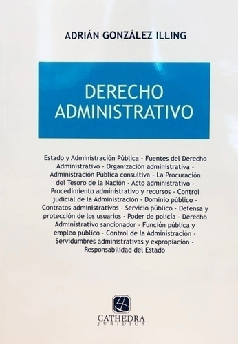 Derecho Administrativo. Gonzalez Illing