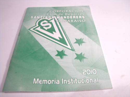 Santiago Wanderers Memoria Institucional 2010