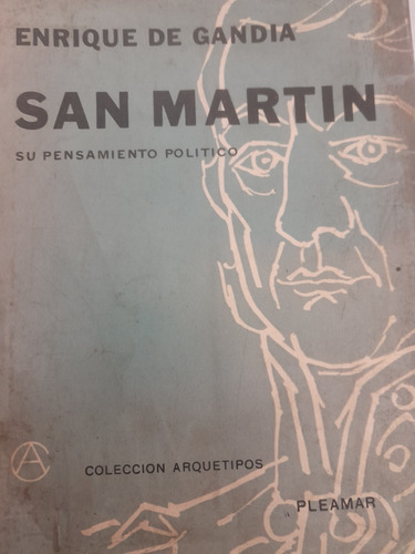San Martin Su Pensamiento Polictico