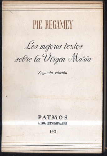 Los  Mejores Textos Sobre La Virgen María Pie Regamey