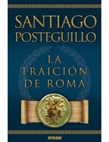 Libro Traición De Roma ( Africanus 3) - Posteguillo Santiago