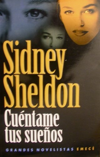 Cuentame Tus Sueños.. - Sidney Sheldon