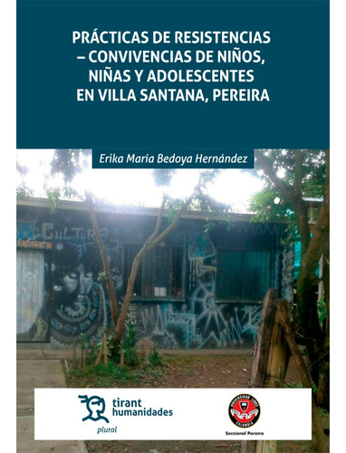 Prácticas De Resistencias Convivencias De Niños, Niñas Y Ado