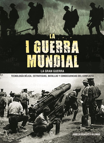 Libro I Guerra Mundial La Gran Guerra, La - Jaime De Montoto