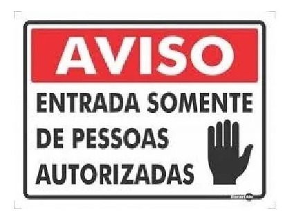 Placa Aviso Entrada Somente De Pessoas Autorizadas 40x30cm