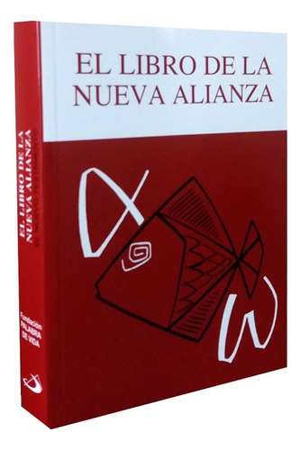 Biblia El Libro De La Nueva Alianza - El Nuevo Testamento