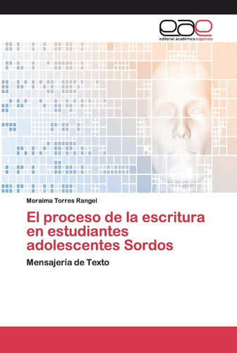 Libro: El Proceso De La Escritura En Estudiantes Adolescente