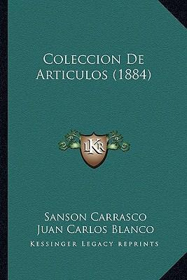 Libro Coleccion De Articulos (1884) - Sanson Carrasco