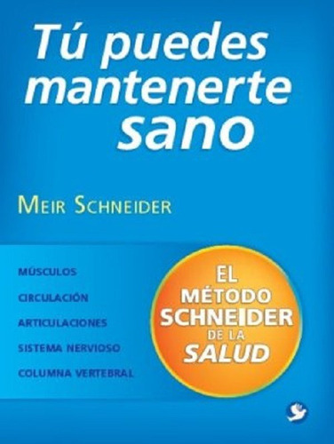 Tú Puedes Mantenerte Sano, De Schneider, Meir. Editorial Pax En Español