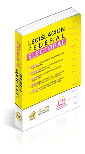 Legislación Federal Electoral Especializada 2024. Incluye Ley General De Instituciones Y Procedimientos Electorales, Ley General De Partidos Políticos +13 Leyes Actualizadas. Delitos Electorales