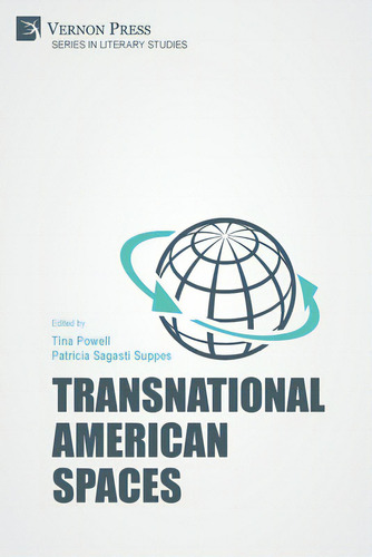 Transnational American Spaces, De Powell, Tina. Editorial Vernon Pr, Tapa Blanda En Inglés