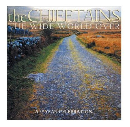 Cd De Celebración De Más De 40 Años De Chieftains Wide World