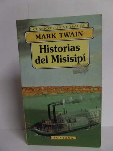 Historias Del Misisipi - Mark Twain
