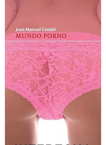 Mundo Porno - Candal - Interzona - #d
