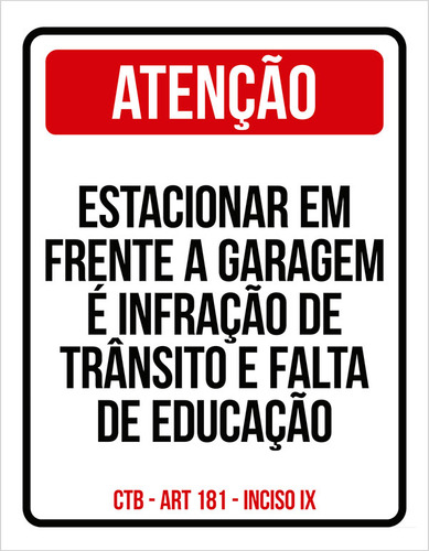 Kit 3 Placas Estacionar Frente Garagem Infração Educação