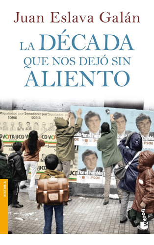 Decada Que Nos Dejo Sin Aliento,la Bk - Juan Eslava Galan